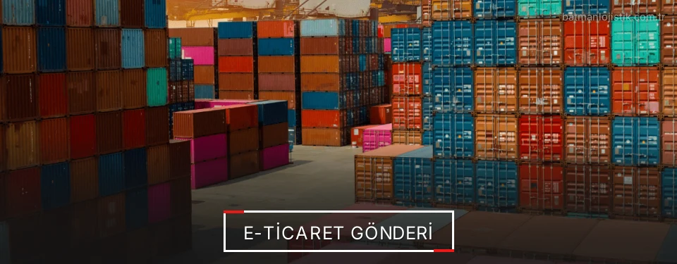 Batman E-Ticaret Lojistik Firmaları