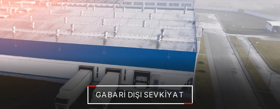 Batman Gabari Dışı Lojistik Firmaları